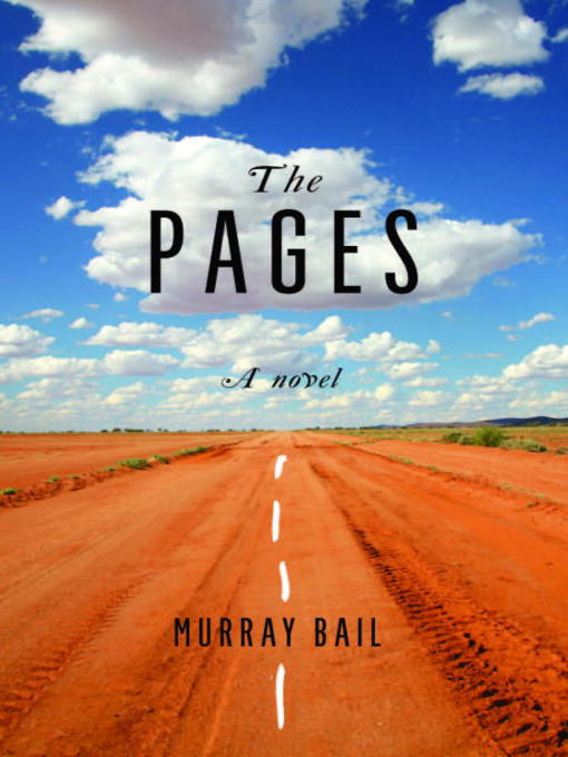 Title details for The Pages by Murray Bail - Available